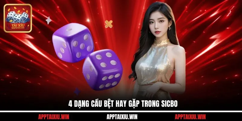 Cầu Bệt Tài Xỉu - Chiến Thuật Vàng Giúp Tăng Tỷ Lệ Thắng 3 4 Dạng cầu bệt hay gặp trong Sicbo